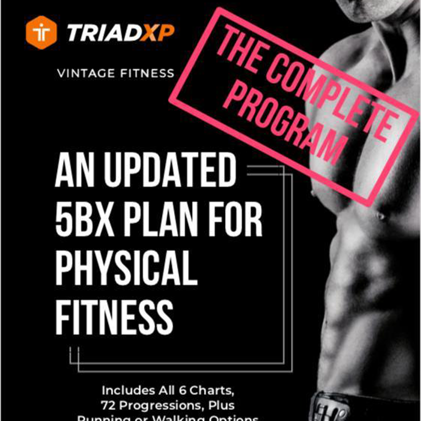 The 5BX Fitness Plan, Old School Moves For New World Optimum Fitness Results