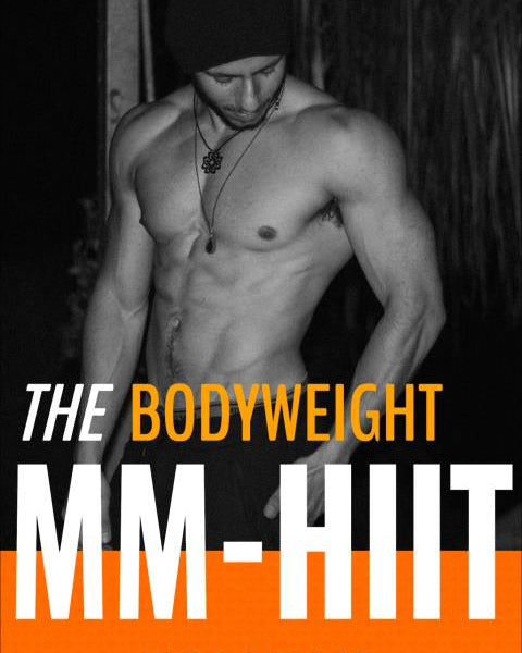 The MM-HIIT Bodyweight Workout