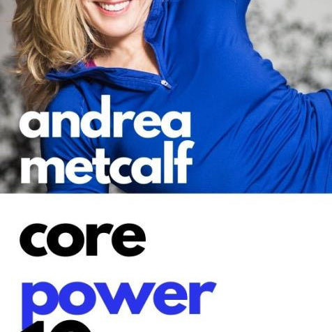 Core Power 10 - Essential Exercises for Building a Strong, Toned Core