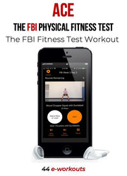 The FBI Fitness Test Workout -- App Only -- ACE the FBI Physical Fitness Test