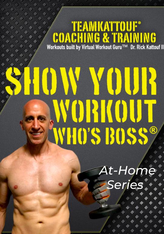Show Your Workout Who's Boss®: At-Home Workout Series