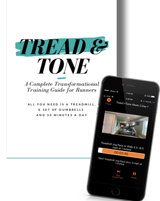 Tread & Tone XP App - A Complete Transformational Training Guide for Runners