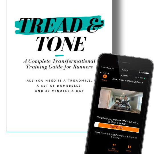 Tread & Tone - Complete 4 Week Transformational Training Guide for Runners App Plus PDF Book