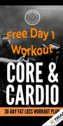 Core and Cardio: Free Day 1 Workout