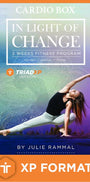 In Light of Change 4 Minute Cardio Box XP Format