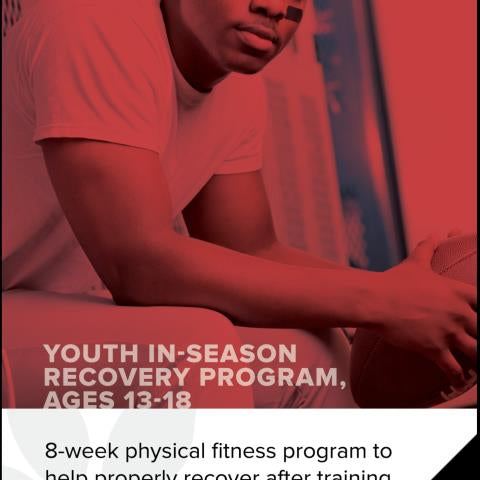 Youth In-Season Recovery Program. Ages 13 - 18