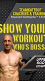 Show Your Workout Who's Boss®: Upper Body Burn