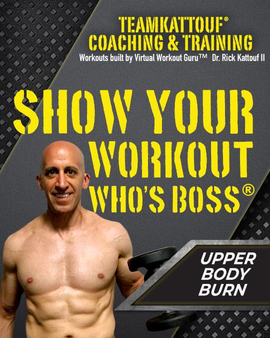 Show Your Workout Who's Boss®: Upper Body Burn